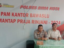 Personel OMP Rinjani 2024 Polres Bima Kota Laksanakan Pengamanan 24 Jam di Kantor KPU dan Bawaslu Kota Bima