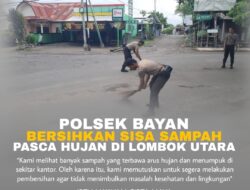 Polsek Bayan Bersihkan Sisa Sampah Pasca Hujan di Lombok Utara